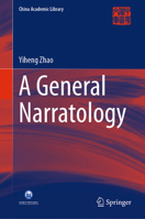 A General Narratology (China Academic Library) 9819580676 Book Cover