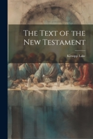 The Text of The New Testament 1021326534 Book Cover