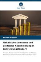Fiskalische Dominanz und politische Koordinierung in Entwicklungsländern 6209393527 Book Cover