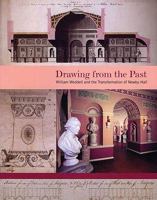 Drawing From The Past: William Weddell And The Transformation Of Newby Hall 0901981699 Book Cover