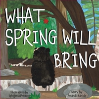 What Spring Will Bring 1777655803 Book Cover
