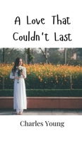A Love That Couldn't Last 9916948275 Book Cover