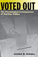 Voted Out: The Psychological Consequences of Anti-Gay Politics 0814775446 Book Cover