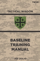 Base Line Training Manual: Tactical Wisdom Series B093B8HBGZ Book Cover