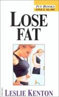 Lose Fat (Leslie Kenton's Quick Fix) 0804116245 Book Cover