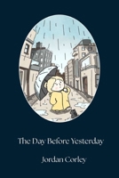 The Day Before Yesterday B0GX5FFR2J Book Cover