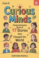 Curious Minds: 17 Comprehensive Stories That Changed the World B0FLL9H5SC Book Cover
