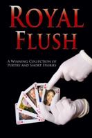 Outskirts Press Presents Royal Flush 1432777874 Book Cover