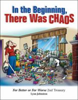 In the Beginning, There Was Chaos: For Better or For Worse 2nd Treasury 1449409547 Book Cover