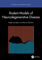 Rodent Models of Neurodegenreative Disease (Neuroscience of Neurodegenerative Disease) 103266049X Book Cover