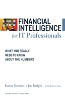 Financial Intelligence for IT Professionals: What You Really Need to Know About the Numbers 1422119149 Book Cover