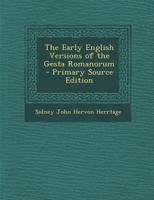 The Early English Versions of the Gesta Romanorum - Primary Source Edition 1289912092 Book Cover