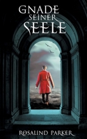 Gnade seiner Seele (German Edition) 3749499721 Book Cover