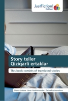 Story teller Qiziqarli ertaklar: This book consists of translated stories 6200112193 Book Cover