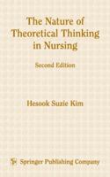 The Nature of Theoretical Thinking in Nursing 0826105874 Book Cover