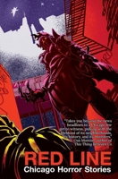 Red Line: Chicago Horror Stories B0FB9N14LR Book Cover