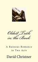 Oldest Trick in the Book: A Ruinous Romance in Two Acts 151729133X Book Cover