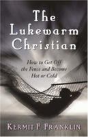 The Lukewarm Christian 1591601665 Book Cover