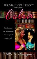 The Stanhope Trilogy Book One: Celia: The adventures and misadventures of two misplaced southern girls (The Stanhope Trilogy) 1425924689 Book Cover