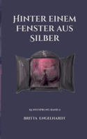 Hinter einem Fenster aus Silber: Kunstsprung Band 2 (German Edition) 3696359564 Book Cover