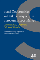 Equal Opportunities and Ethnic Inequality in European Labour Markets: Discrimination, Gender and Policies of Diversity 9089641262 Book Cover
