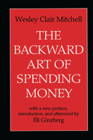 The Backward Art of Spending Money 1014517427 Book Cover