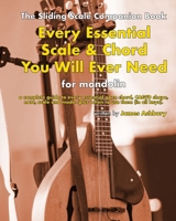 Every Essential Scale & Chord You Will Ever Need (The Sliding Scale Companion Book): For Mandolin B0FPBNJL4W Book Cover