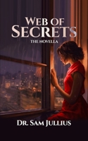Web of Secrets: 'Not all that glitters is gold B0FGQSWP68 Book Cover