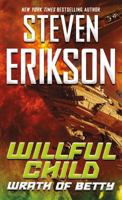 Willful Child: Wrath of Betty 076538390X Book Cover