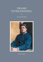 Swami Vivekananda: Die große Biografie 3695159502 Book Cover