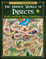 Insect Seek-and-Find Maze Challenge: 12 Absolutely Amazing Learn & Play Puzzle Quests (Happy Fox Books) Activity Book for Kids Ages 8-12 - Hidden Objects, Riddles, Clues, and More 1641244232 Book Cover
