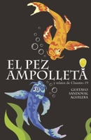 El Pez Ampolleta: y relatos del Claustro-19 B0BH7J31DF Book Cover
