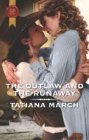 The Outlaw and the Runaway (Harlequin Historical) 1335051708 Book Cover