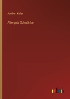 Alte gute Schw�nke 3368702564 Book Cover