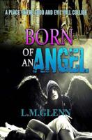 Born of an Angel 1505894816 Book Cover