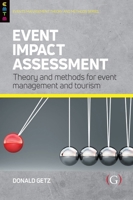 Event Impact Assessment: Theory and methods for event management and tourism (Events Management and Methods). 1911635042 Book Cover
