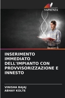 Inserimento Immediato Dell'impianto Con Provvisorizzazione E Innesto (Italian Edition) 6208228700 Book Cover