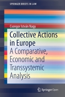 Collective Actions in Europe: A Comparative, Economic and Transsystemic Analysis (SpringerBriefs in Law) 3030242218 Book Cover