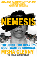 Nemesis: One Man and the Battle for Rio 0345806832 Book Cover