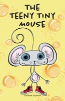 The Teeny Tiny Mouse 1999561856 Book Cover