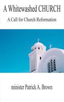 A Whitewashed Church 1612863450 Book Cover
