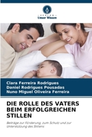 Die Rolle Des Vaters Beim Erfolgreichen Stillen (German Edition) 6209498892 Book Cover