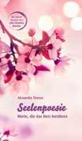 Seelenpoesie - Worte, die das Herz ber�hren 3347041240 Book Cover