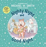 Nighty Night and Good Night 0310769418 Book Cover