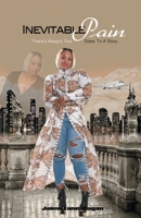 Inevitable Pain: There's Alway's Two Sides To A Story 0578596016 Book Cover