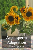 Angiosperm Adaptation: Light-Energy Capture in Verdant Bioluminescent Processes 1088190189 Book Cover