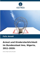 Armut und Kindersterblichkeit im Bundesstaat Imo, Nigeria, 2011-2020 (German Edition) 6208317134 Book Cover