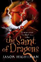 The Saint of Dragons 0060540117 Book Cover