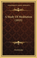 A Study Of Meditation 054872525X Book Cover