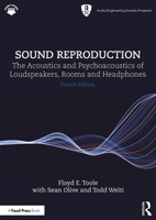 Sound Reproduction: The Acoustics and Psychoacoustics of Loudspeakers, Rooms and Headphones (Audio Engineering Society Presents) 1032761938 Book Cover